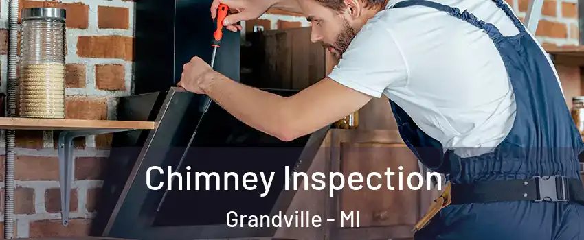 Chimney Inspection Grandville - MI