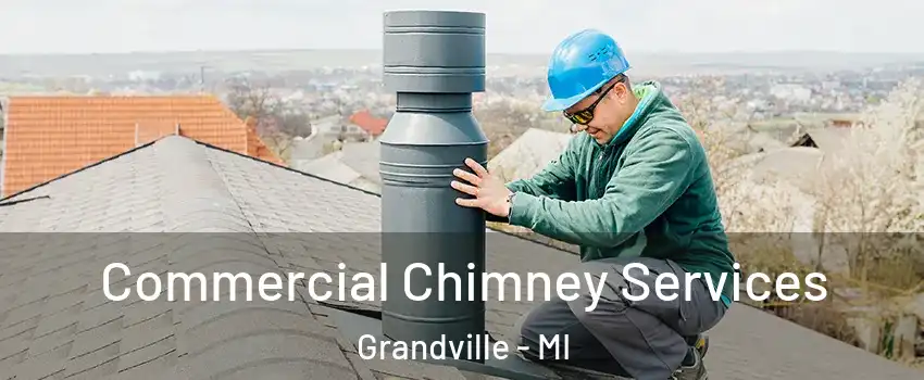  Commercial Chimney Services Grandville - MI