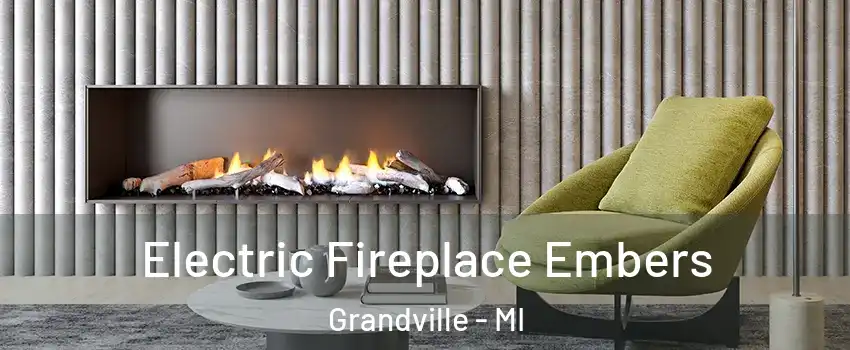  Electric Fireplace Embers Grandville - MI