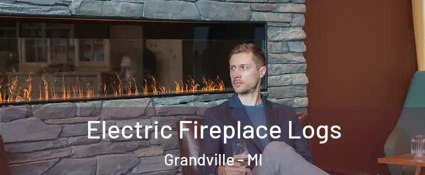  Electric Fireplace Logs Grandville - MI