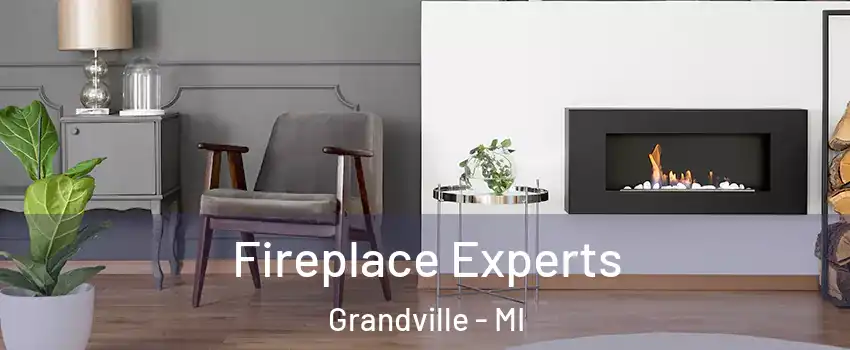  Fireplace Experts Grandville - MI
