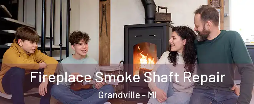  Fireplace Smoke Shaft Repair Grandville - MI