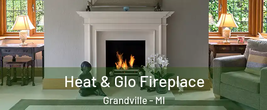  Heat & Glo Fireplace Grandville - MI