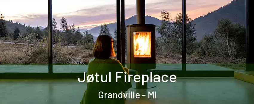  Jøtul Fireplace Grandville - MI