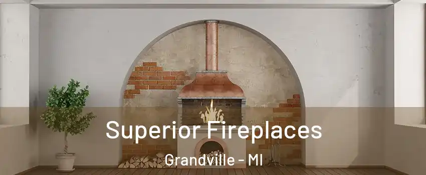  Superior Fireplaces Grandville - MI